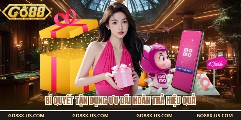 Bí quyết tận dụng ưu đãi hoàn trả hiệu quả