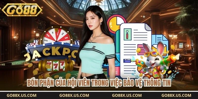 Bổn phận của hội viên trong việc bảo vệ thông tin 