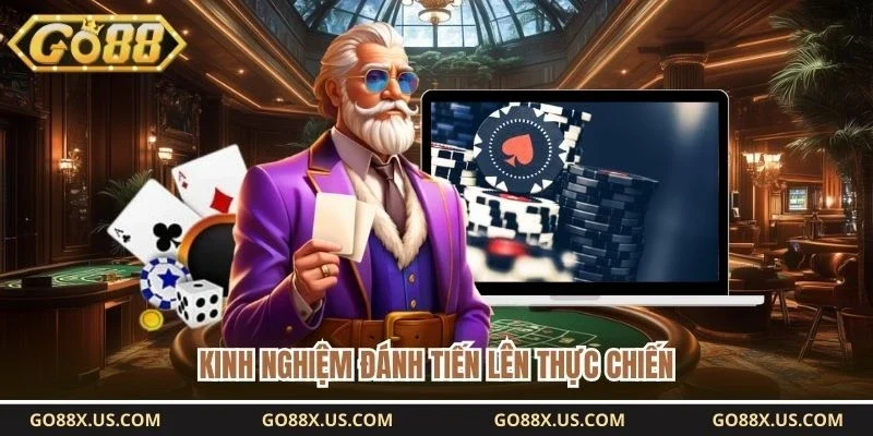 Kinh nghiệm đánh tiến lên thực chiến