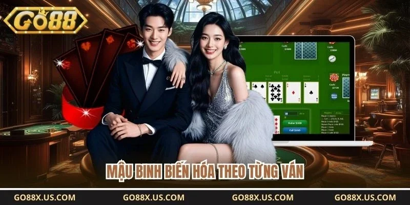 Mậu binh biến hóa theo từng ván