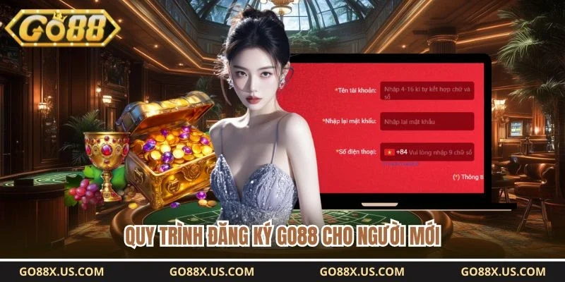 Quy trình đăng ký GO88 cho người mới